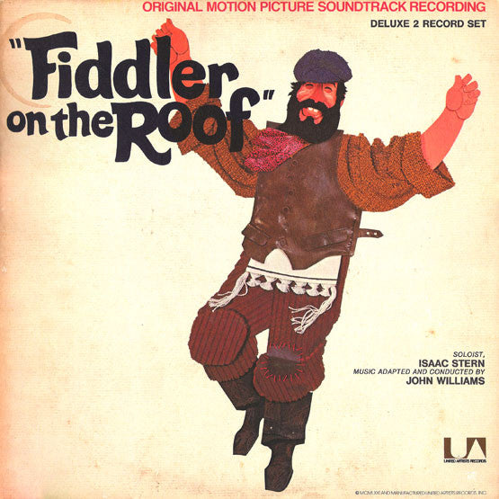John Williams (4), Isaac Stern : Fiddler On The Roof (Original Motion Picture Soundtrack Recording) (2xLP, Album, Ter)