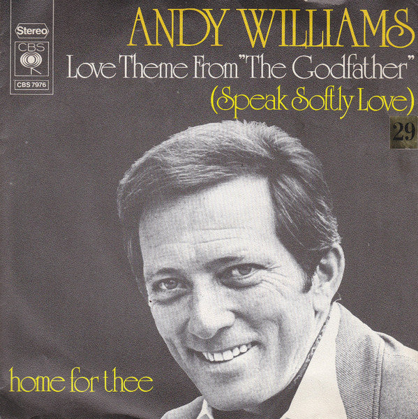 Andy Williams : Love Theme From "The Godfather" (Speak Softly Love) / Home For Thee (7", Single)