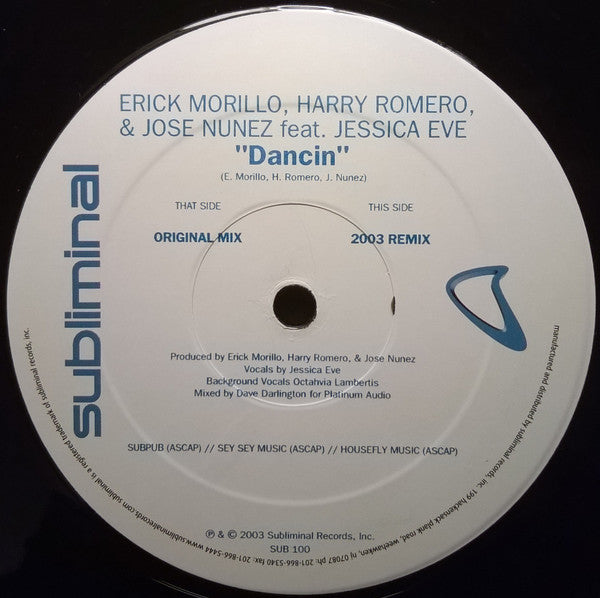 Erick Morillo, Harry "Choo Choo" Romero & Jose Nuñez Feat. Jessica Eve : Dancin (12")