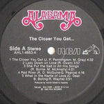 Alabama : The Closer You Get... (LP, Album, Ind)