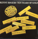 Kenny Rogers : Ten Years Of Gold (LP, Album, Comp, All)