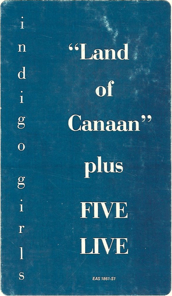 Indigo Girls : "Land Of Canaan" Plus Five Live (12", Promo)