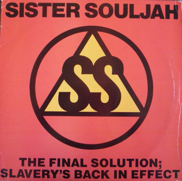 Sister Souljah : The Final Solution: Slavery's Back In Effect (12")