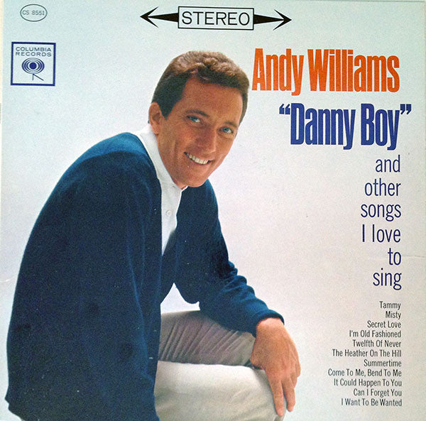 Andy Williams : "Danny Boy" And Other Songs I Love To Sing (LP, Album)