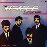 Pete Best Band : The Beatle That Time Forgot (LP, Album)