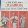 Kingston Trio : Sing A Song With The Kingston Trio (LP, Album, Mono)