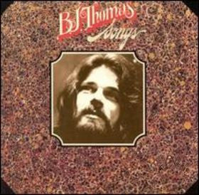 B.J. Thomas : Songs (LP, Album, Gat)