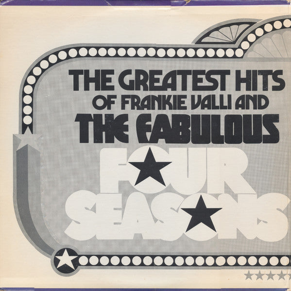 The Four Seasons : The Greatest Hits Of Frankie Valli And The Fabulous Four Seasons (4xLP, Comp, Club, Gat)