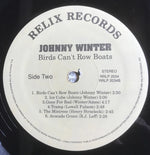 Johnny Winter : Birds Can't Row Boats (LP, Album, Comp)