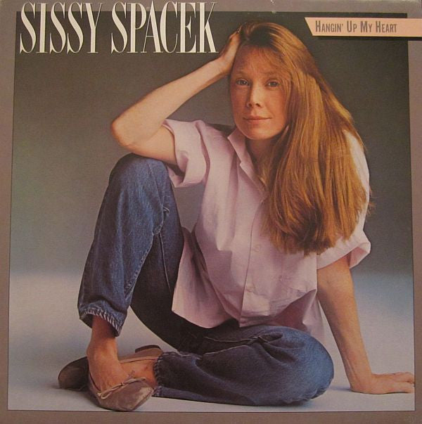 Sissy Spacek (2) : Hangin' Up My Heart (LP, Album)