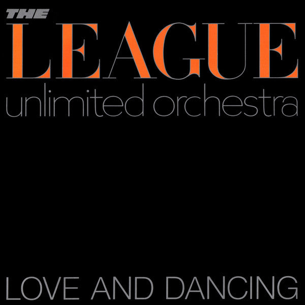 The League Unlimited Orchestra : Love And Dancing (LP, Album)