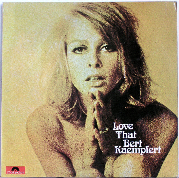 Bert Kaempfert : Love That Bert Kaempfert (LP, Album)