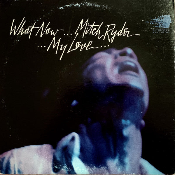 Mitch Ryder : What Now My Love (LP, Album, Ind)