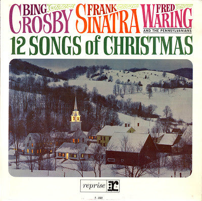 Bing Crosby, Frank Sinatra, Fred Waring & The Pennsylvanians : 12 Songs Of Christmas (LP, Album, Mono)