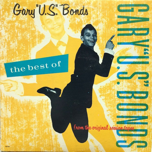 Gary U.S. Bonds : The Best Of Gary U.S. Bonds (From The Original Session Tapes) (LP, Comp)