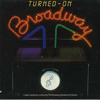 Luther Henderson Conducting The Broadway Symphony Orchestra : Turned-On Broadway (LP)