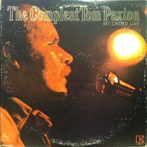 Tom Paxton : The Compleat Tom Paxton (Recorded Live) (2xLP, Album)