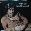 John Kay : Lone Steppenwolf (LP, Comp)