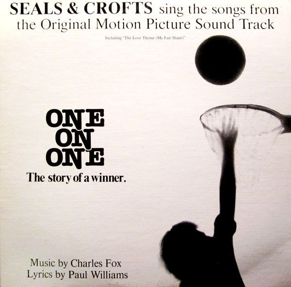 Seals & Crofts : Seals & Crofts Sing The Songs From The Original Motion Picture Sound Track "One On One" (LP, Album, Jac)