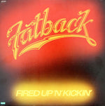 The Fatback Band : Fired Up 'N' Kickin' (LP, Album, All)