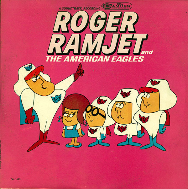 Various, Gary Owens (2), Bob Arbogast, Dick Beals, Gene Moss, Joan Gerber, Dave Ketchum (2) : Roger Ramjet And The American Eagles (LP, Mono)