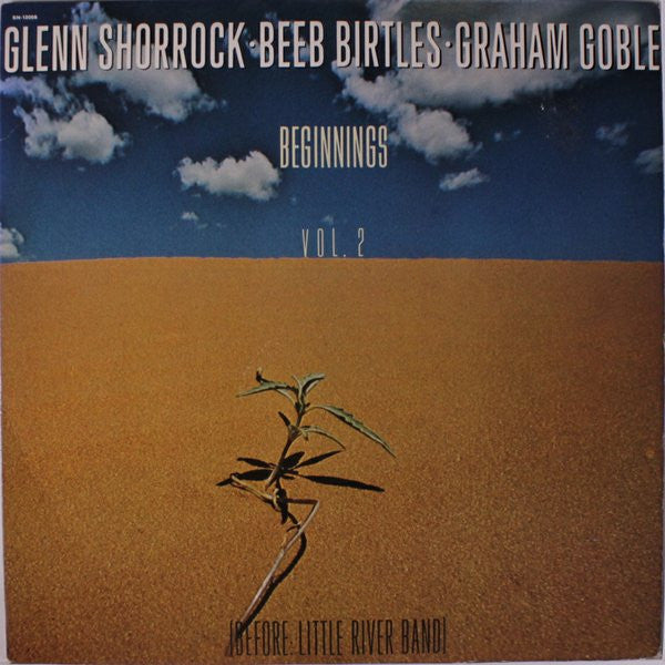 Glenn Shorrock • Beeb Birtles • Graham Goble : Beginnings Vol. 2 (LP, Comp)