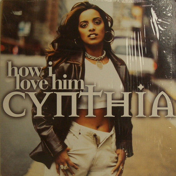 Cynthia : How I Love Him (12")