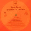 Ray Cash : Smokin' & Leanin' (12")