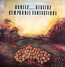 Pierre Boulez Conducts Hector Berlioz / The London Symphony Orchestra : Symphonie Fantastique  (LP, Album)
