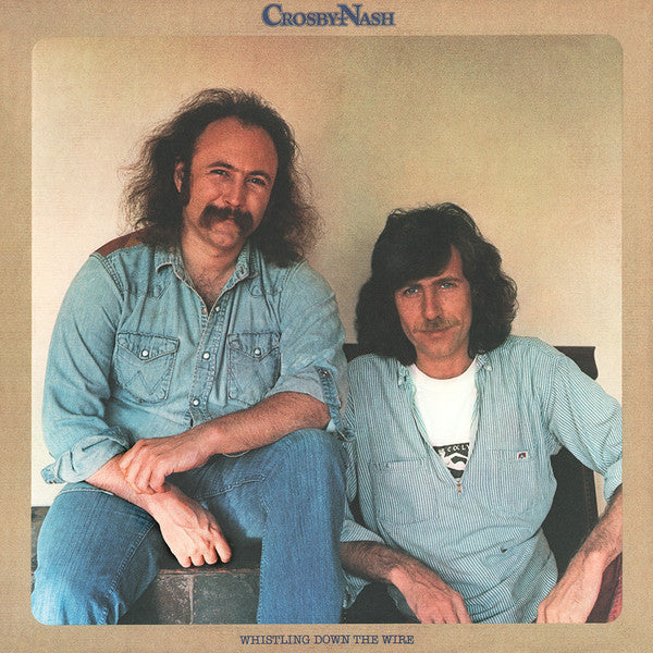 Crosby & Nash : Whistling Down The Wire (LP, Album, San)