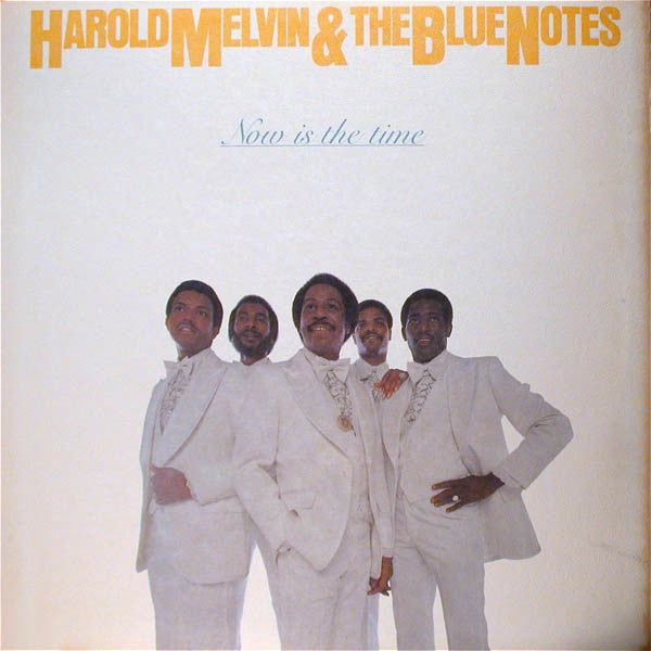 Harold Melvin And The Blue Notes : Now Is The Time (LP, Album)