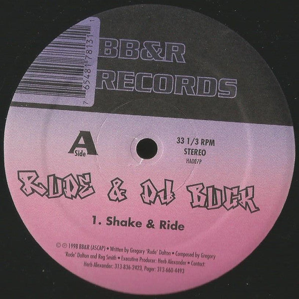 Rude (25) & DJ Buck (4) : Shake & Ride / It's A Party Ya'll 4 Life (12")