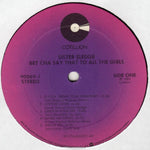 Sister Sledge : Bet Cha Say That To All The Girls (LP, Album)