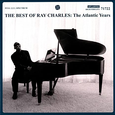 The Best Of Ray Charles: The Atlantic Years
