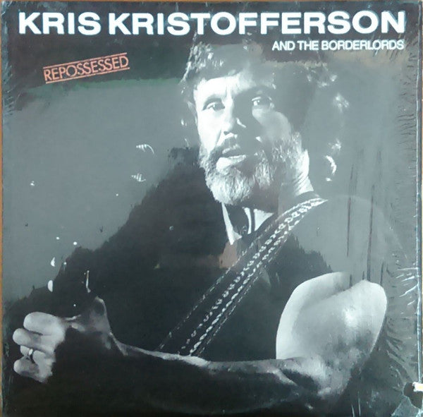Kris Kristofferson And The Borderlords : Repossessed (LP, Album, 53 )
