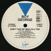 Boy George : Don't Take My Mind On A Trip (12")
