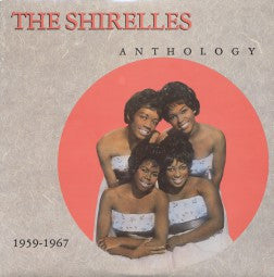 The Shirelles : Anthology 1959-1967 (2xLP, Comp)