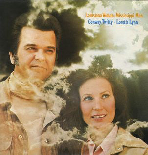 Conway Twitty & Loretta Lynn : Louisiana Woman-Mississippi Man (LP, Album)