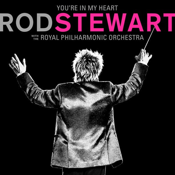 Rod Stewart- You're In My Heart with the Royal Philharmonic Orchestra